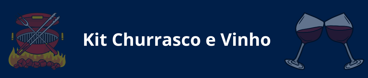 Kit Churrasco e Vinho