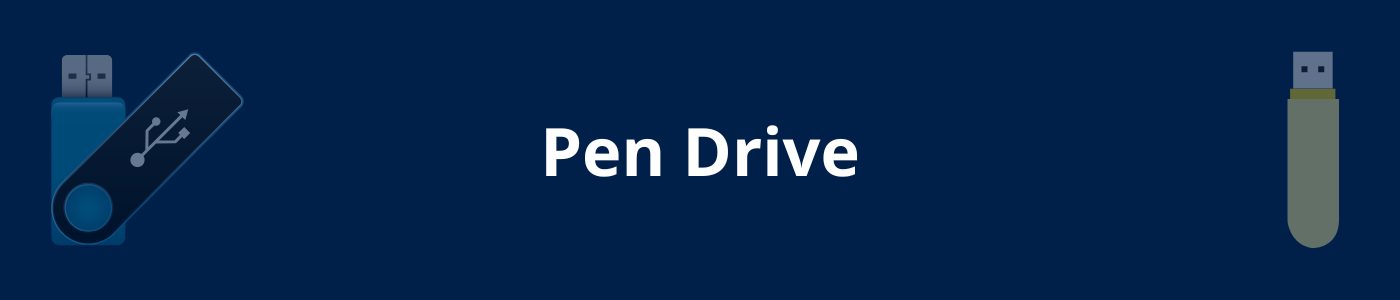 Pen Drives