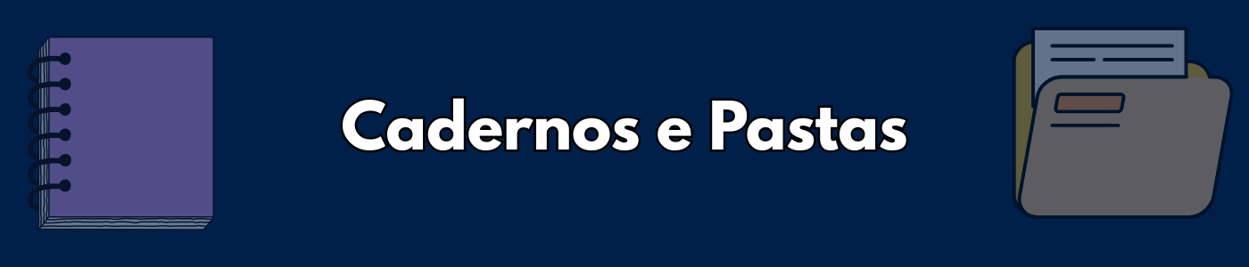 Cadernos e Pastas